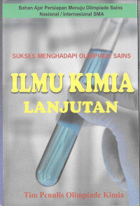 Ilmu Kimia Lanjutan: Sukses Menghadapi Olimpiade Sains