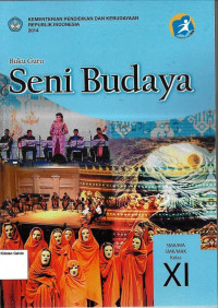 Buku Guru: Seni Budaya SMA XI: Kurikulum 2013