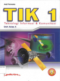 TIK 1 SMA X: Teknologi Informasi & Komunikasi