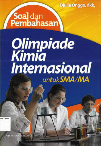 Olimpiade Kimia Internasional SMA: Soal dan Pembahasan