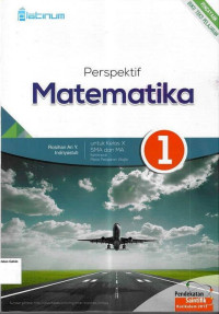 Perspektif Matematika 1 SMA X: Mata Pelajaran Wajib