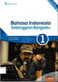 Bahasa Indonesia Kebanggaan Bangsaku 1 SMA X Peminatan Ilmu-ilmu Bahasa dan Budaya