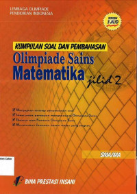 Olimpiade Sains Matematika SMA Jilid 2: Kumpulan Soal dan Pembahasan