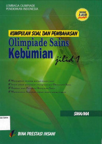 Olimpiade Sains Kebumian SMA: Kumpulan Soal dan Pembahasan Jilid 1