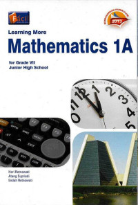 Learning More Mathematics 1A for Grade VII Junior High School