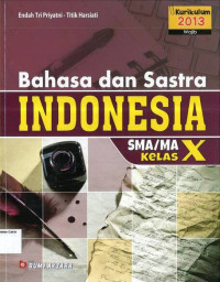 Bahasa dan Sastra Indonesia SMA X: Wajib