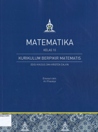 Matematika 1A Kelas 10 Tahun 2018: Kurikulum Berpikir Matematis