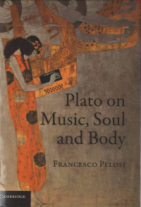 Plato on Music, Soul and Body