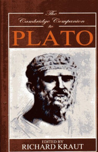 Cambridge Companion to Plato, The