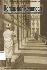 Rantau dan Renungan II: Budayawan Indonesia Tentang Pengalamannya di Prancis