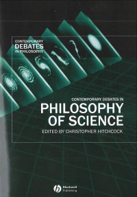 Contemporary Debates in Philosophy of Science