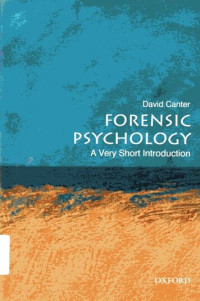 Forensic Psychology: A Very Short Introduction