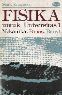 FISIKA untuk Universitas 1: Mekanika.Panas.Bunyi