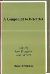 Companion to Descartes, A: Blackwell Companions to Philosophy