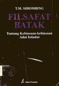 Filsafat Batak: Tentang Kebiasaan-kebiasaan Adat Istiadat