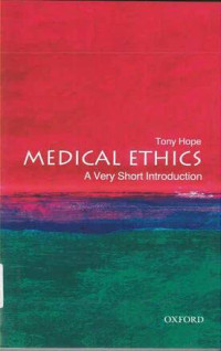 Medical Ethics: A Very Short Introduction