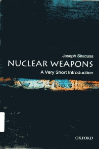 Nuclear Weapons: A Very Short Introduction