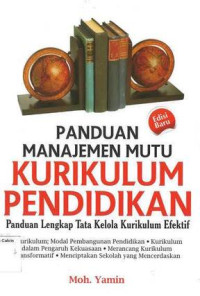 PANDUAN MANAJEMEN MUTU KURIKULUM PENDIDIKAN (Panduan Lengkap tata Kelola Kurikulum Efektif)