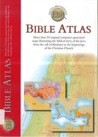 Bible Atlas: Essential Bible Reference