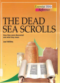 Dead Sea Scrolls, The: Essential Bible Reference