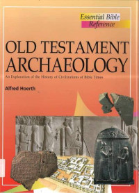 Old Testament Archaeology: Essential Bible Reference