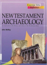 New Testament Archaeology: Essential Bible Reference