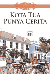 Kota Tua Punya Cerita