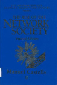 Rise of the Network Society, The: Volume I