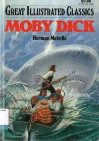 Moby Dick: Great Illustrated Classics