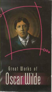 Great Works of Oscar Wilde