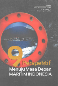 9 Perspektif Menuju Masa Depan Maritim Indonesia