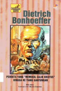 Dietrich Bonhoeffer Pendeta yang Memikul Salib Kristus