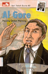 Seri Tokoh Dunia #82: Al Gore Pejuang Global Warming