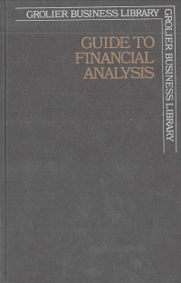 Guide to Financial Analysis: Grolier Business Library