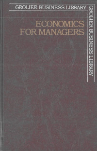 Economics for Managers: Grolier Business Library