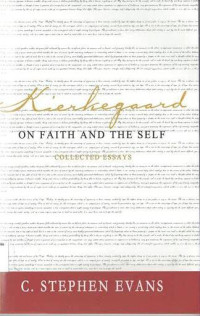 Kierkegaard on faith and the self: Collected Essays