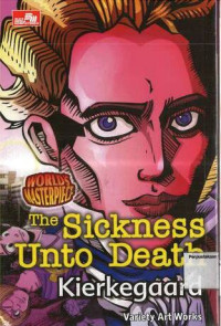 Sickness Unto Death Kirkegaard, The: World's Masterpiece