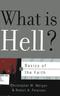 What is Hell: Basics of the Faith Series