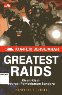 Konflik Bersejarah Greatest Raids