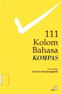 111 Kolom Bahasa KOMPAS