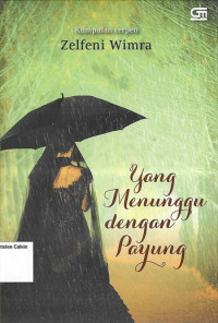 Yang Menunggu Dengan Payung