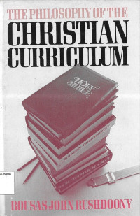 Philosophy of the Christian Curriculum, The