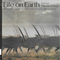 Life on Earth: Reader's Digest Augmented and Enlarged Edition