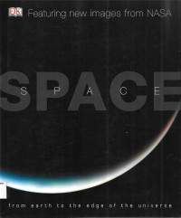 Space: From Earth to the Edge of the Universe