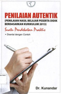 Penilaian Autentik Suatu Pendekatan Praktis