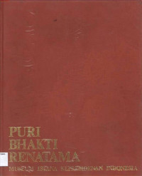 Puri Bhakti Renatama: Museum Istana Kepresidenan Indonesia