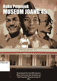 Buku Petunjuk MUSEUM JOANG 45