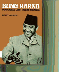 Bung Karno: Penyambung Lidah Rakyat Indonesia