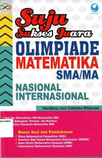 Sukses Juara Olimpiade Matematika SMA Nasional Internasional