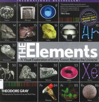 Elements, The: A Visual Exploration of Every Know Atom in the Universe